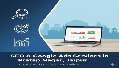 SEO & Google Ads Services in Pratap Nagar, Jaipur | Grow Your Local Business